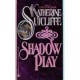 Shadow Play - Katherine Sutcliffe