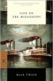 Life on the Mississippi - Mark Twain, Bill McKibben, James Danly