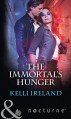 The Immortal's Hunger - KELLI IRELAND