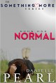 NORMAL (Something More) - Danielle Pearl