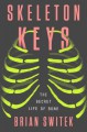 Skeleton Keys - Brian Switek