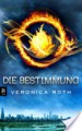 Die Bestimmung - Veronica Roth