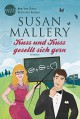 Kuss und Kuss gesellt sich gern (Fool's Gold 11) - Susan Mallery, Ivonne Senn