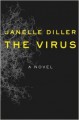 The Virus - Janelle Diller
