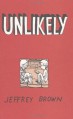 Unlikely - Jeffrey Brown