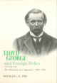 Lloyd George and Foreign Policy, Volume I: The Education of a Stateman, 1890-1916 - Michael G. Fry