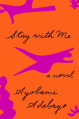 Stay with Me - Adebayo Ayobami