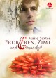 Erdbeeren, Zimt und Einsamkeit - Marie Sexton, Kathrin Weisenfels