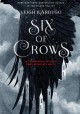 Six of Crows - Leigh Bardugo