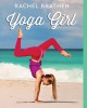 Yoga Girl - Rachel Brathen