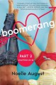 Boomerang (Part Two: Chapters 20 - 38): A Boomerang Novel - Noelle August