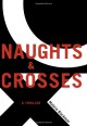 Naughts & Crosses - Malorie Blackman