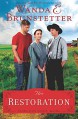 The Restoration (The Prairie State Friends) - Wanda E. Brunstetter