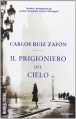 Il prigioniero del cielo - Carlos Ruiz Zafón, B. Arpaia
