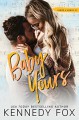 Baby Yours: Hunter & Lennon (Roommate Duet #2) - Kennedy Fox