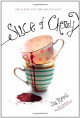 Slice of Cherry - Dia Reeves