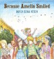 Because Amelia Smiled - David Ezra Stein