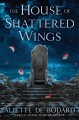 The House of Shattered Wings - Aliette de Bodard
