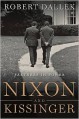 Nixon and Kissinger: Partners in Power - Robert Dallek