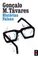 Histórias Falsas - Gonçalo M. Tavares