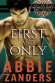 First and Only: Callaghan Brothers, Book 2 - Abbie Zanders