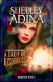 A Lady of Resources: A steampunk adventure novel (Magnificent Devices) - Shelley Adina