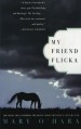 My Friend Flicka - Mary O'Hara