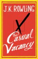 The Casual Vacancy - J.K. Rowling