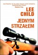 Jednym strzałem - Lee Child, Zbigniew A. Królicki