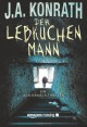 Der Lebkuchenmann - Ein Jack-Daniels-Thriller - J.A. Konrath