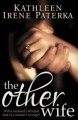 The Other Wife - Kathleen Irene Paterka