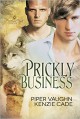 Prickly Business - Kenzie Cade, Piper Vaughn