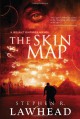 The Skin Map - Stephen R. Lawhead