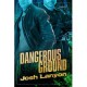 Dangerous Ground - Josh Lanyon