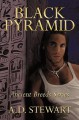 Black Pyramid: Ancient Breeds Series - A.D. Stewart