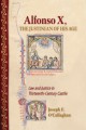 Alfonso X, the Justinian of His Age: Law and Justice in Thirteenth-Century Castile - Joseph F. O'Callaghan