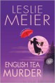 English Tea Murder - Leslie Meier