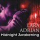 Midnight Awakening : The Midnight Breed, Book 3 - Hillary Huber, Lara Adrian