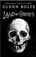 Land of Bones: 14 Tales of the Strange and Macabre - Glenn Rolfe