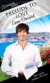 Prelude to Love (Dreamspun Desires Book 49) - Anne Barwell