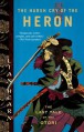 The Harsh Cry of the Heron: The Last Tale of the Otori - Lian Hearn