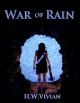 War of Rain - H. W. Vivian