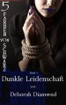 Dunkle Leidenschaft (Fünf Farben von Schwarz 1) - Deborah Diamond