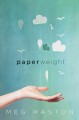 Paperweight - Meg Haston