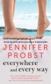 Everywhere and Every Way - Jennifer Probst