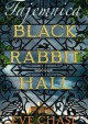 Tajemnica Black Rabbit Hall - Eve Chase