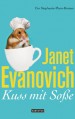 Kuss mit Soße: Ein Stephanie-Plum-Roman - Janet Evanovich