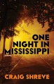 One Night in Mississippi - Craig Shreve