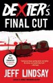 Dexter's Final Cut[DEXTERS FINAL CUT][Paperback] - JeffLindsay