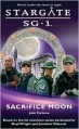 Stargate SG-1: Sacrifice Moon (SG1, #2) - Julie Fortune
